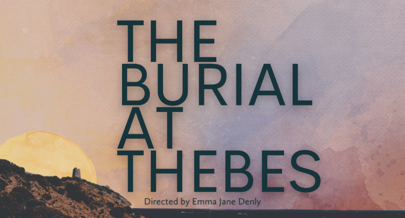 The Burial at Thebes | by Seamus Heaney | Drama Production